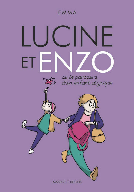 Lucine et Enzo - Ou le parcours d'un enfant atypique